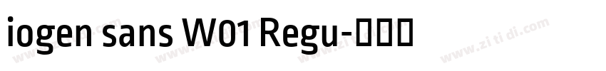 iogen sans W01 Regu字体转换